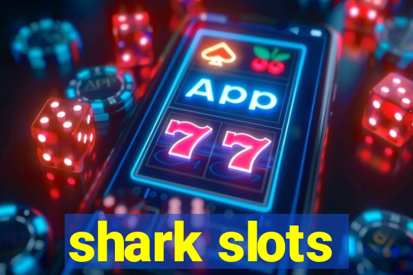 shark slots